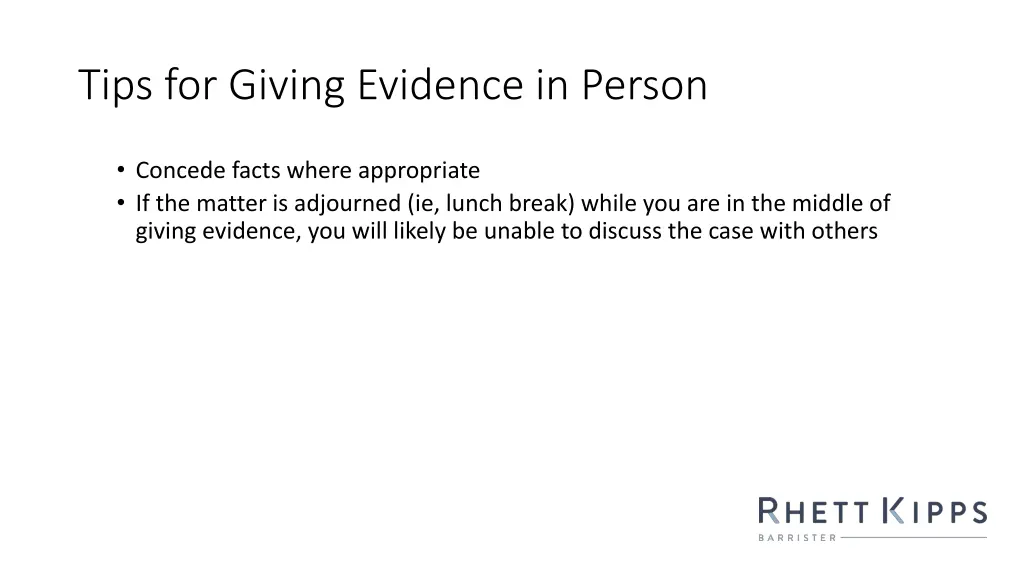 tips for giving evidence in person