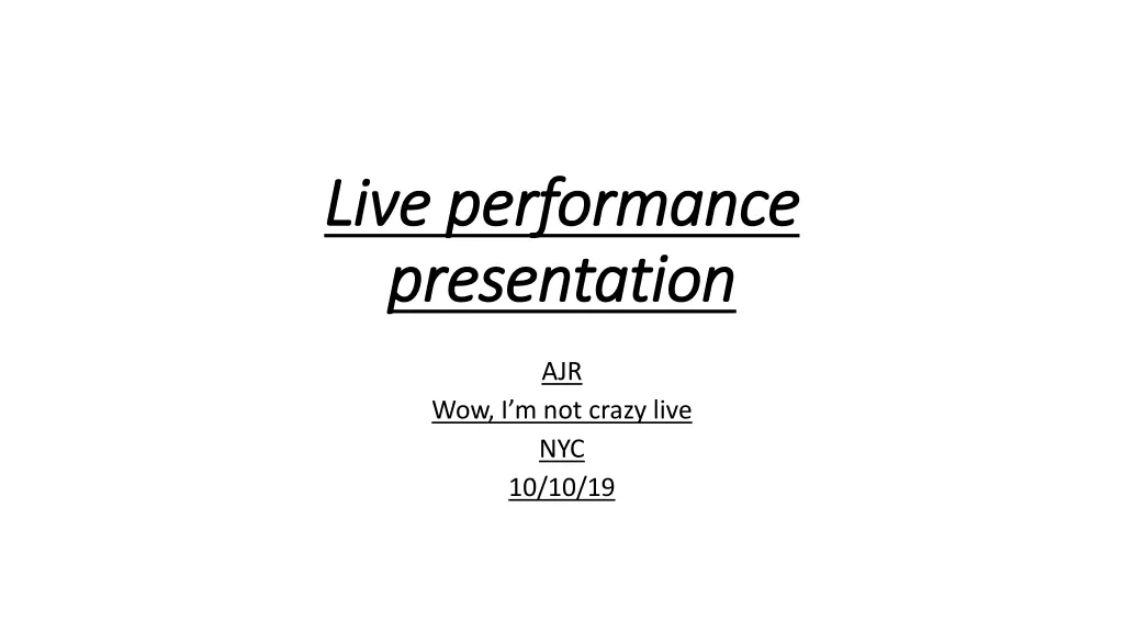 live performance live performance presentation