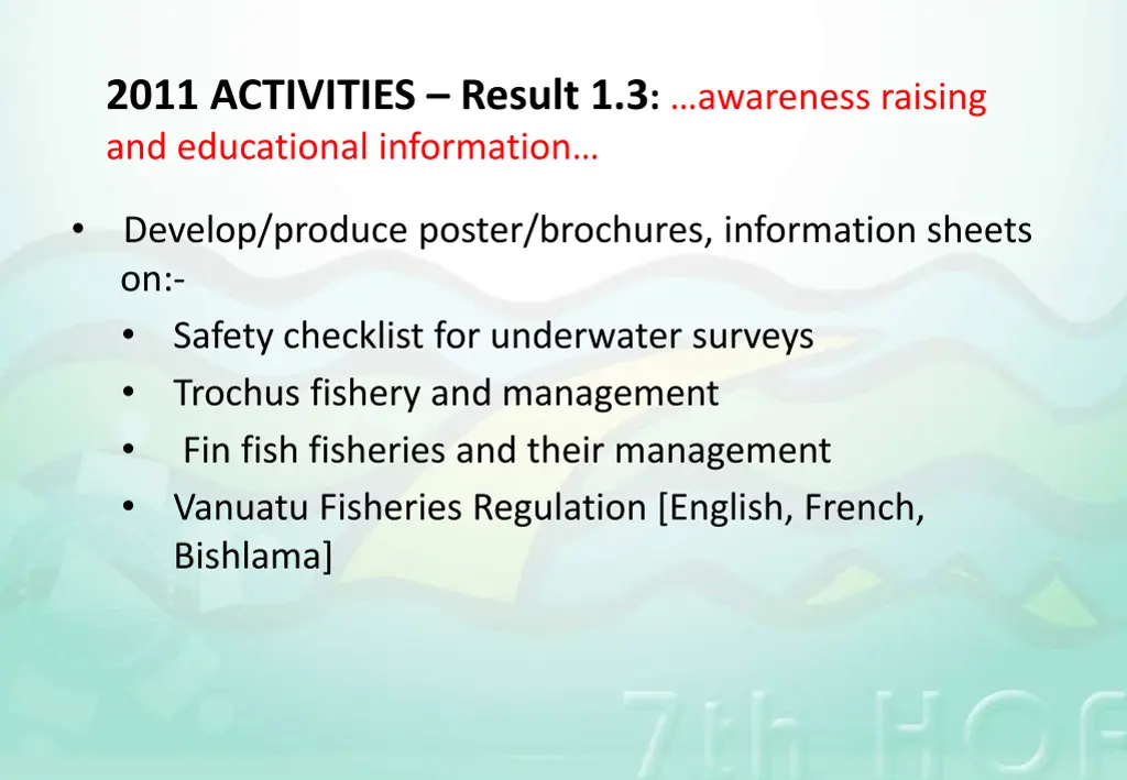 2011 activities result 1 3 awareness raising