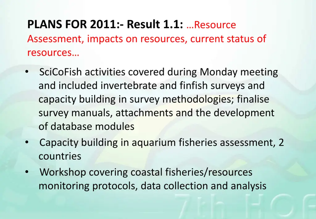 plans for 2011 result 1 1 resource assessment
