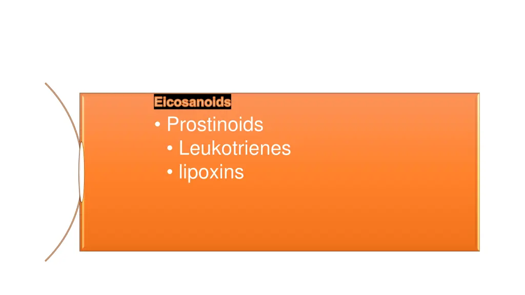 eicosanoids prostinoids leukotrienes lipoxins