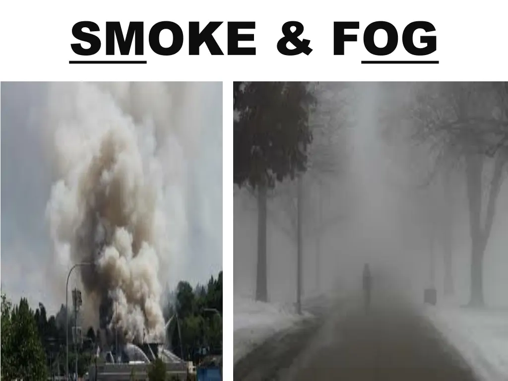 smoke fog