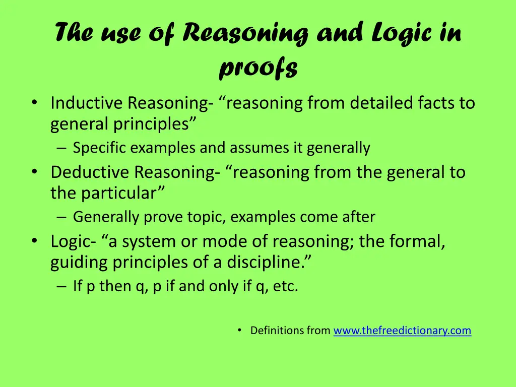 the use of reasoning and logic in proofs