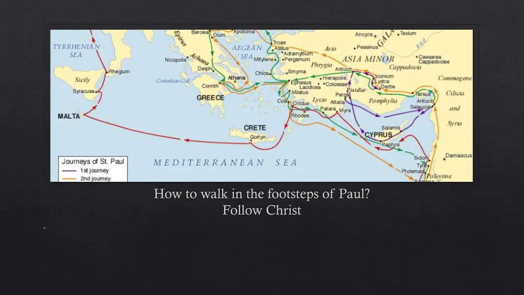 how to walk in the footsteps of paul follow christ