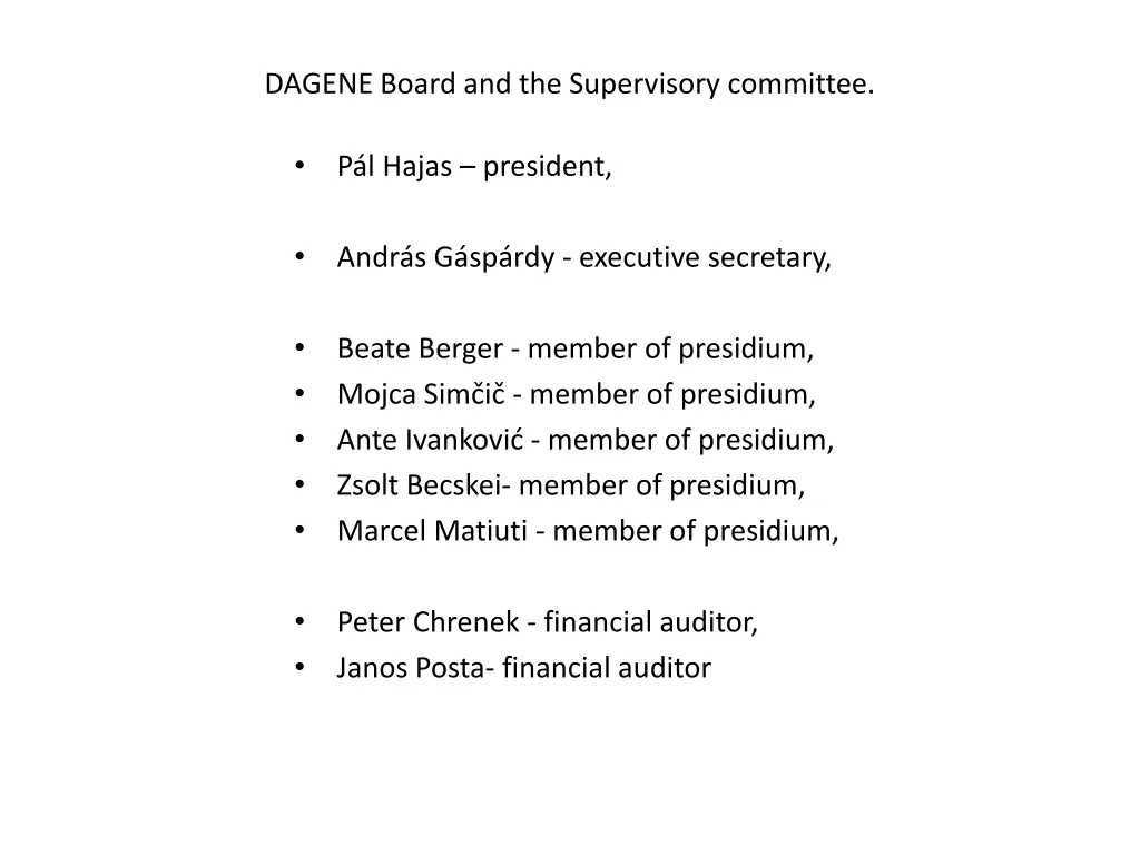 dagene board and the supervisory committee