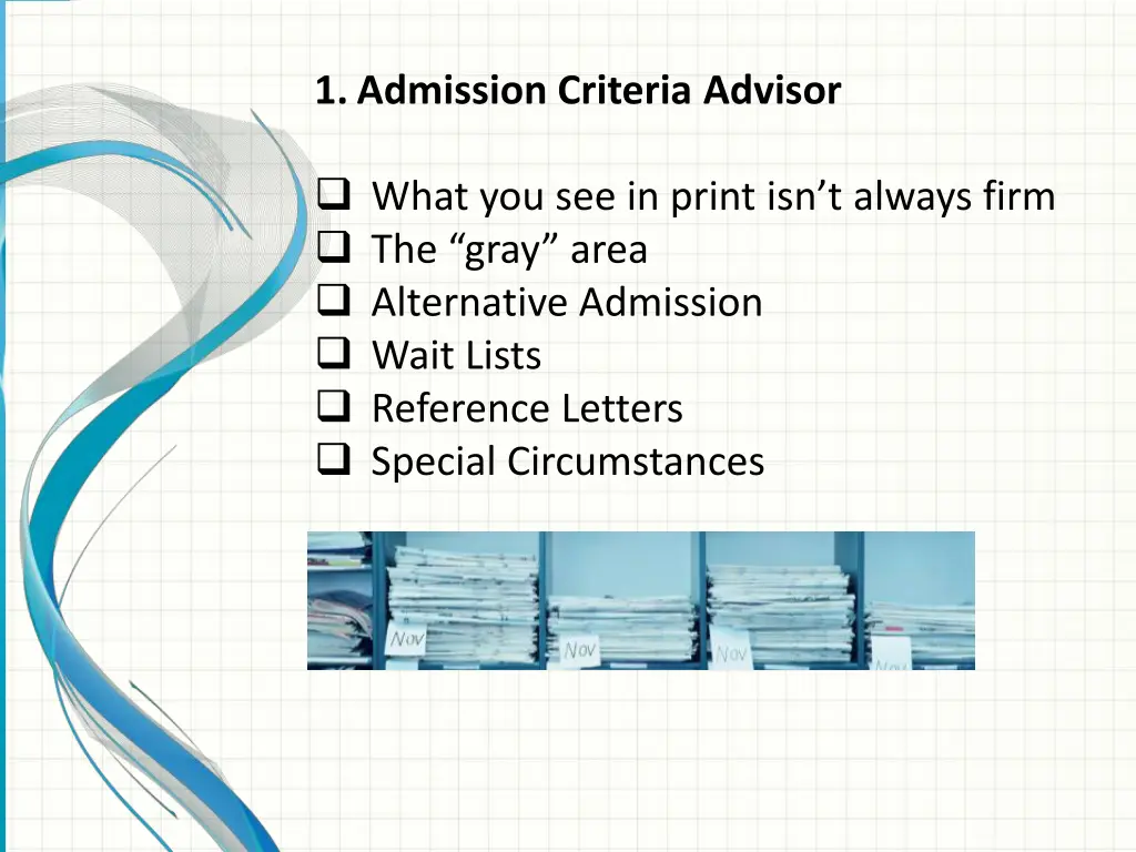 1 admission criteria advisor