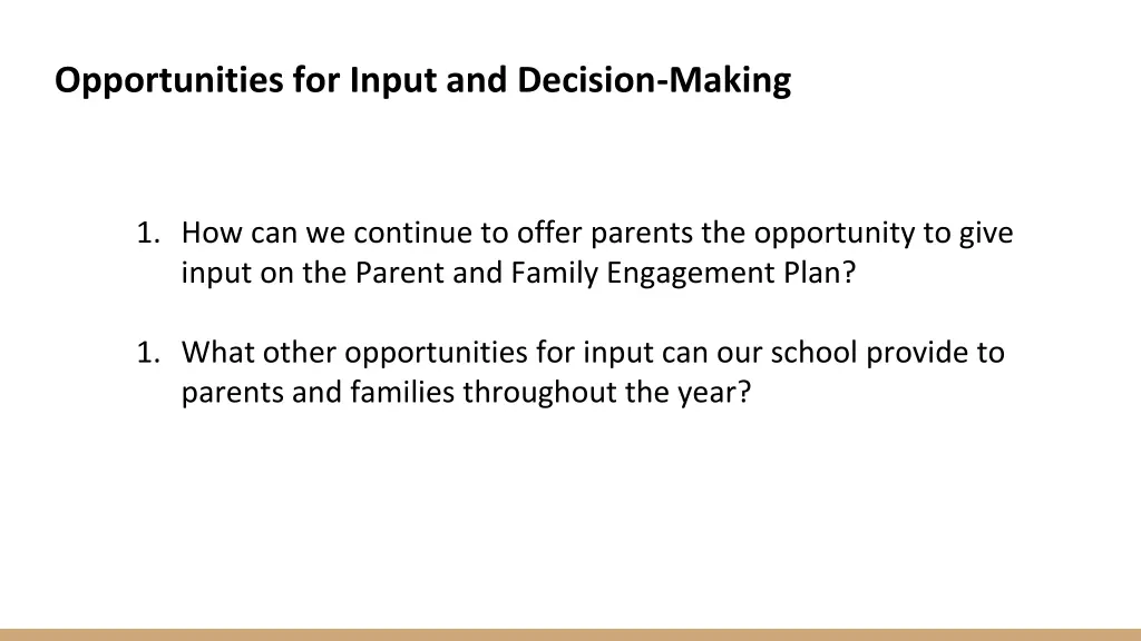 opportunities for input and decision making
