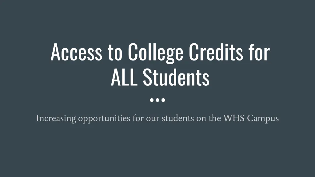 access to college credits for all students