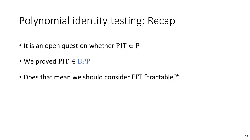 polynomial identity testing recap