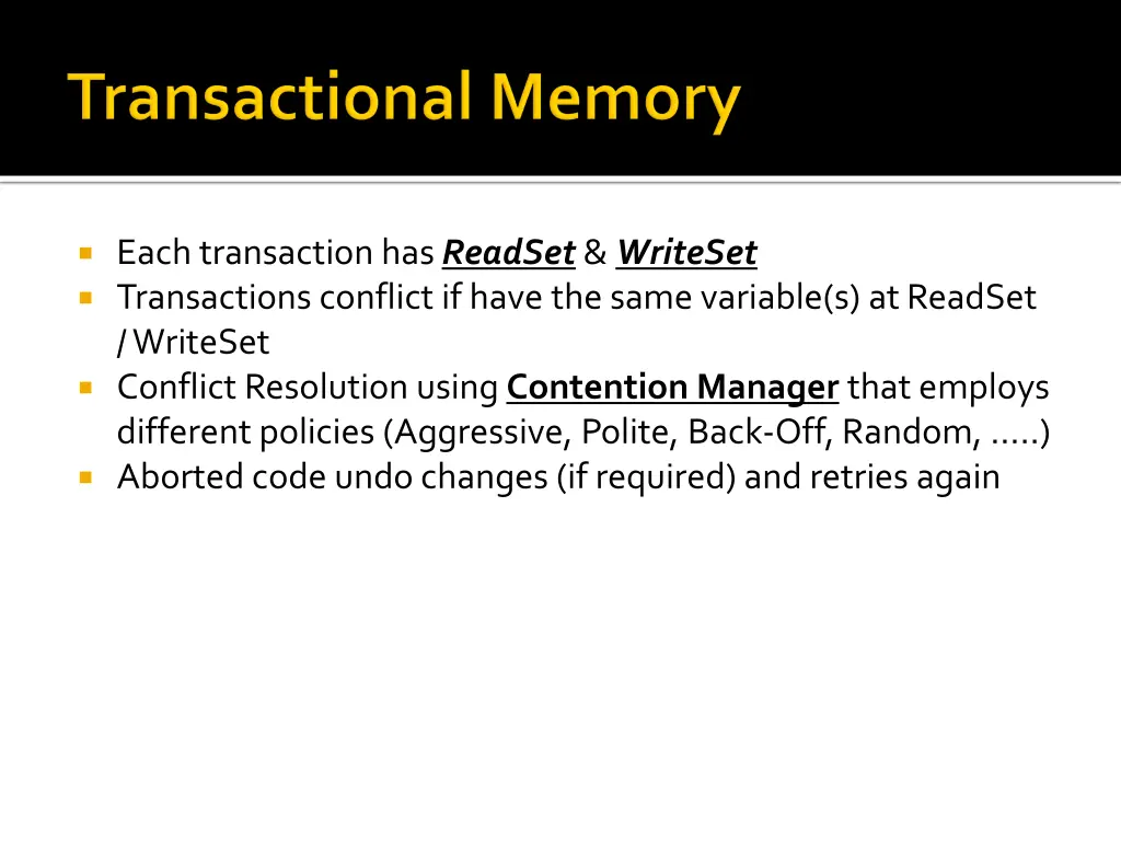 each transaction has readset writeset