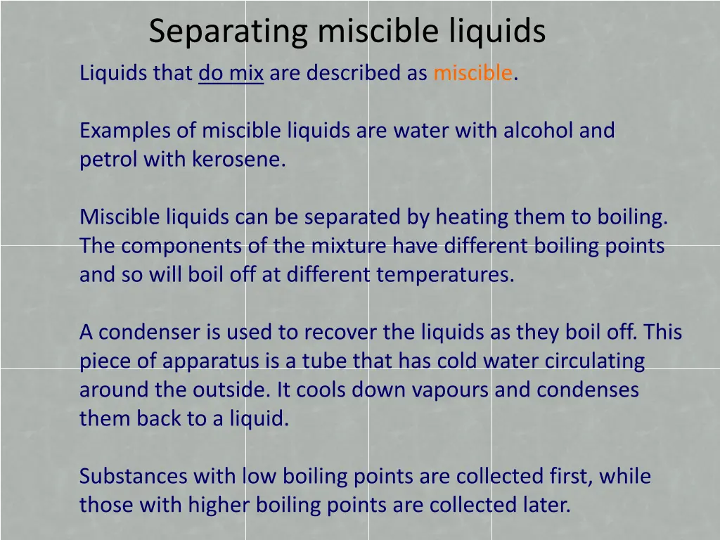 separating miscible liquids