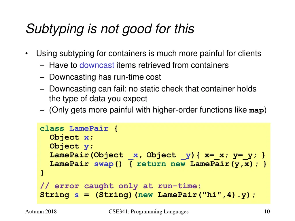 subtyping is not good for this