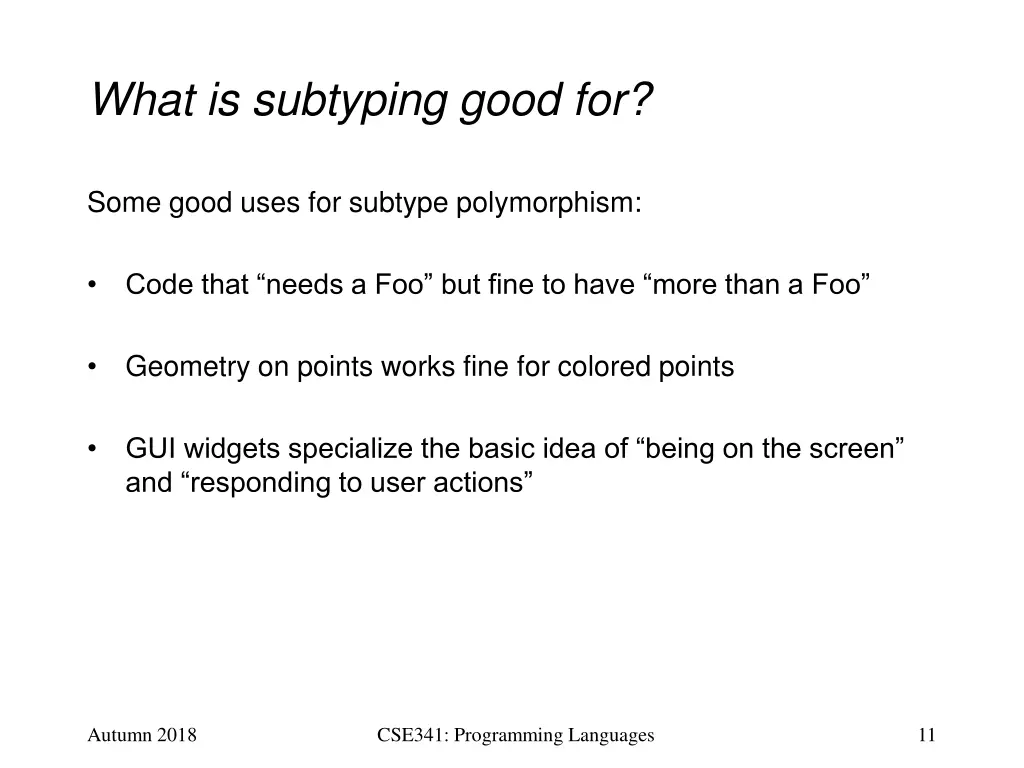 what is subtyping good for