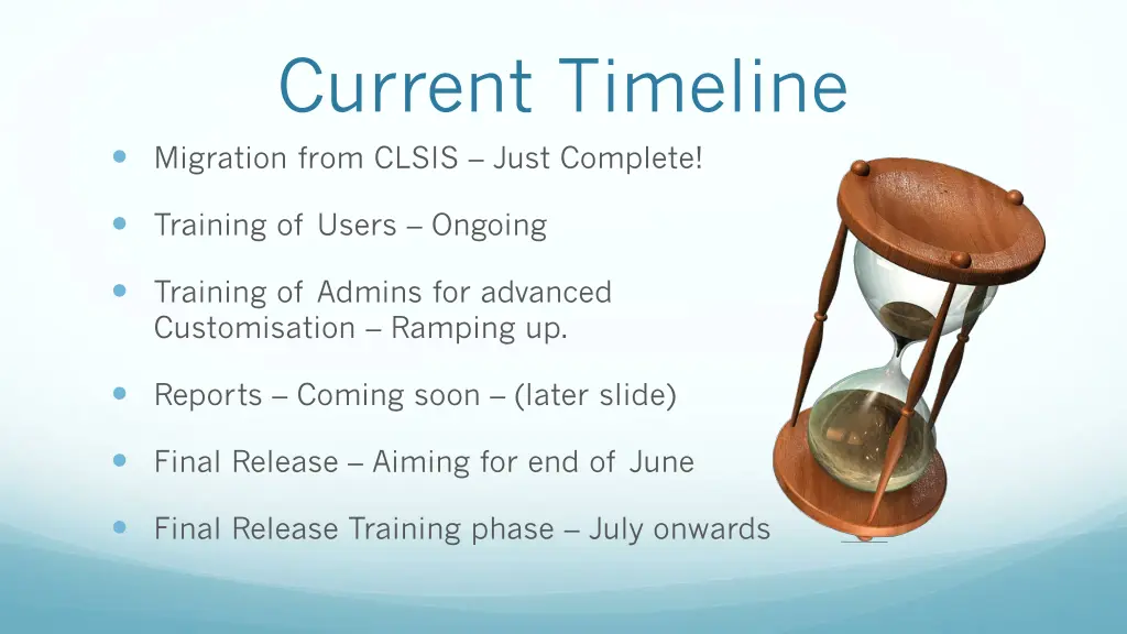 current timeline migration from clsis just