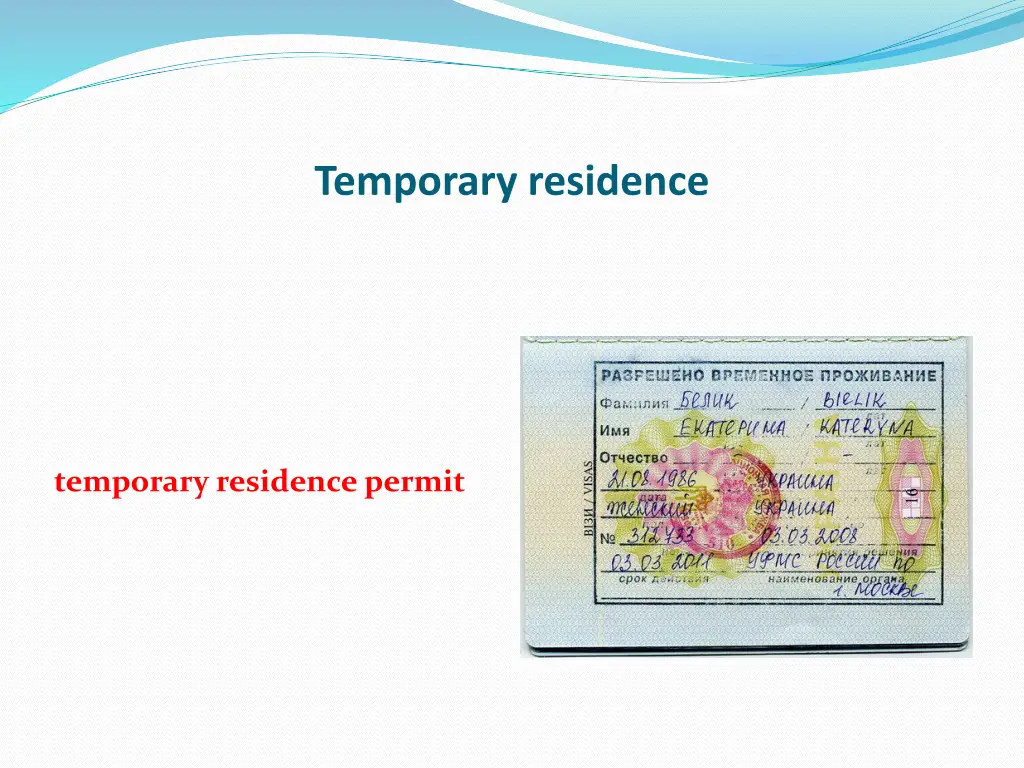 temporary residence