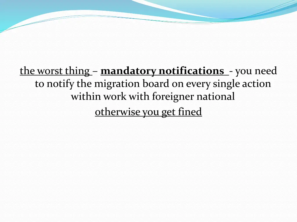 the worst thing mandatory notifications you need