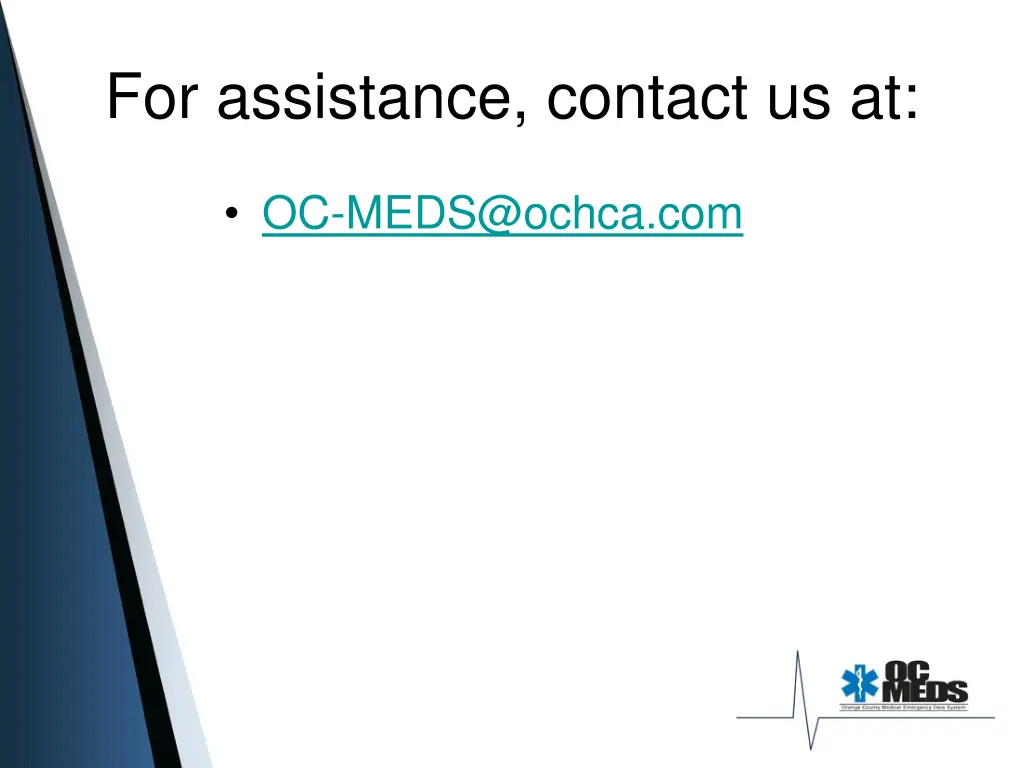 for assistance contact us at