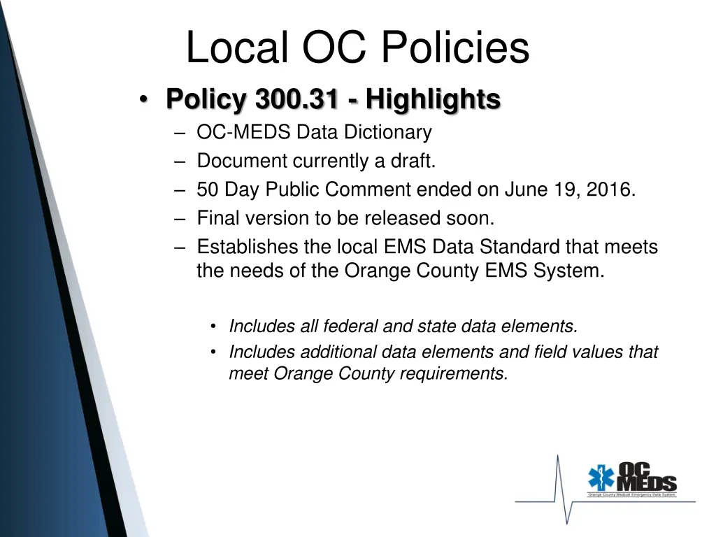 local oc policies policy 300 31 highlights
