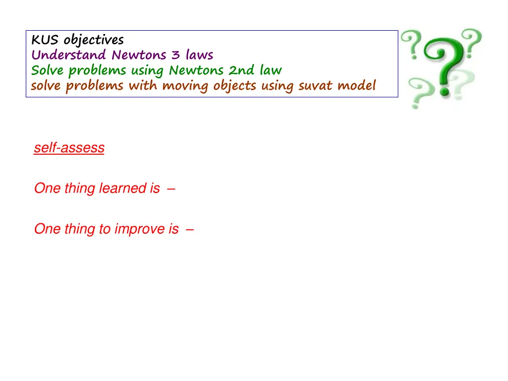 kus objectives understand newtons 3 laws solve