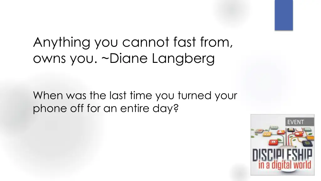 anything you cannot fast from owns you diane