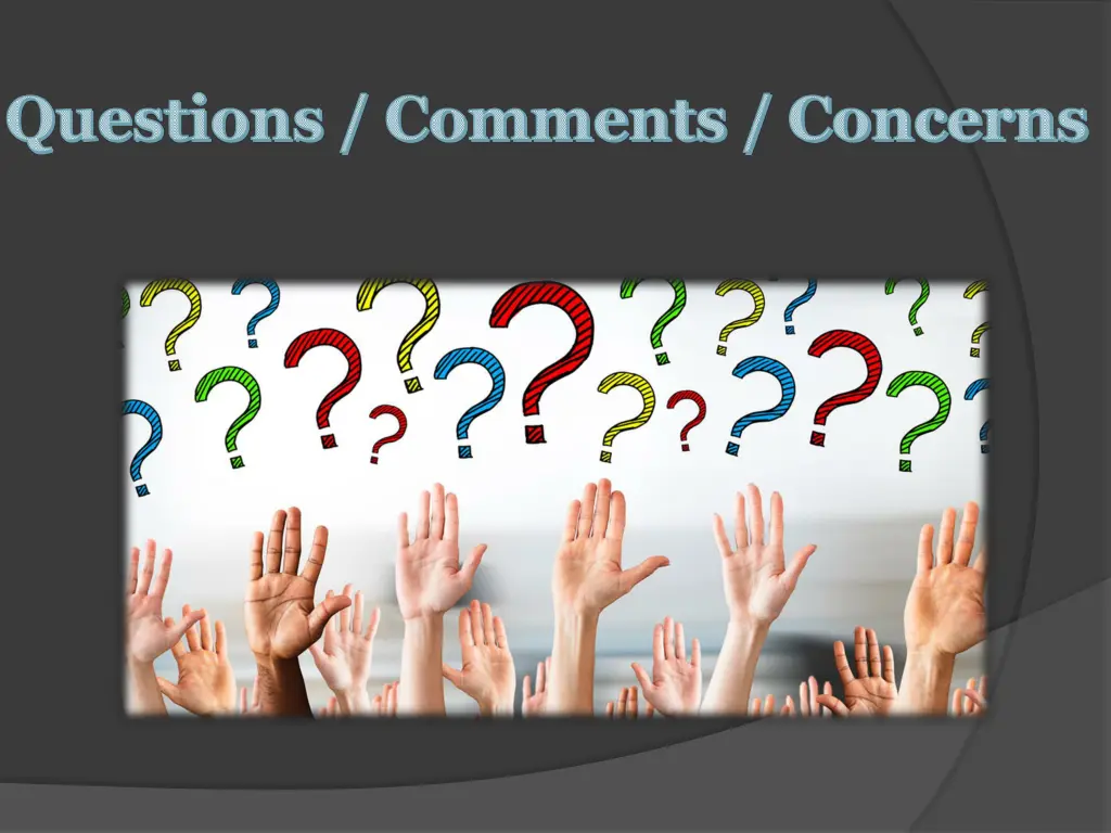 questions comments concerns