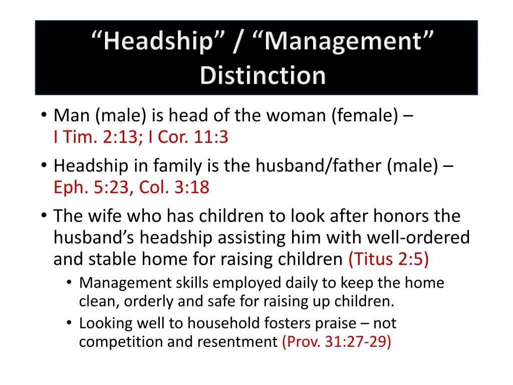 man male is head of the woman female