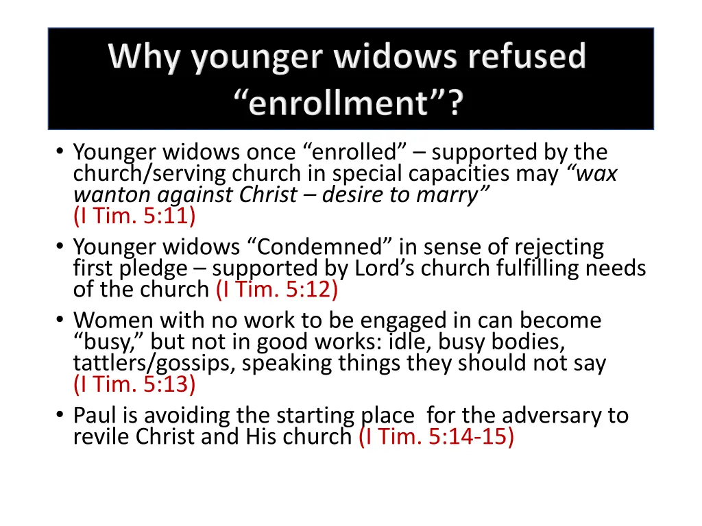 younger widows once enrolled supported