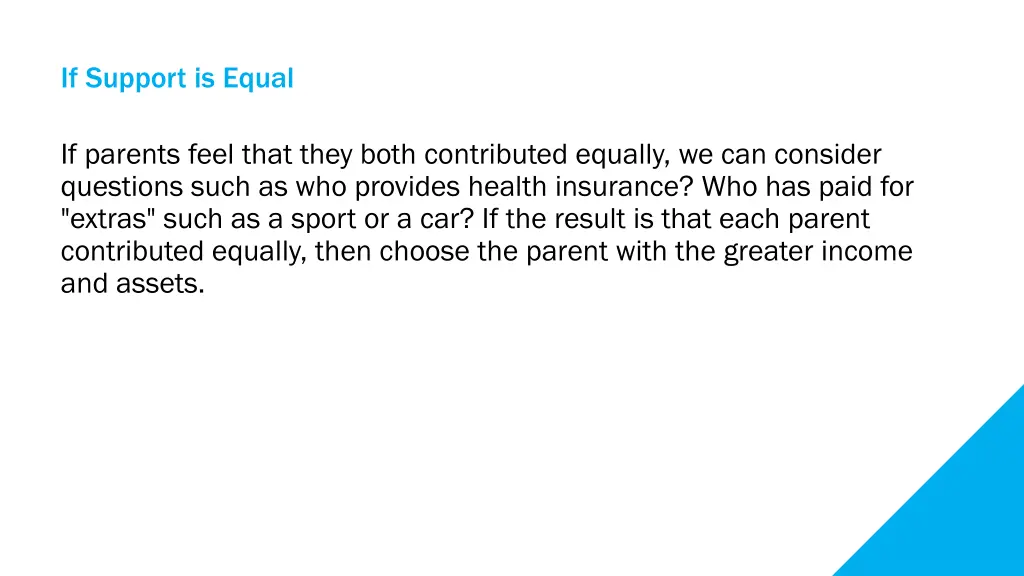 if support is equal