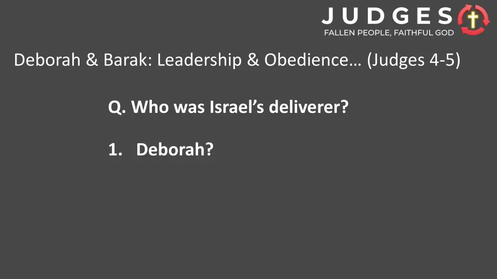 deborah barak leadership obedience judges 4 5 1