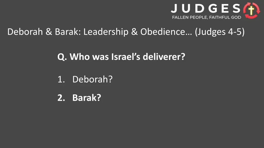 deborah barak leadership obedience judges 4 5 2