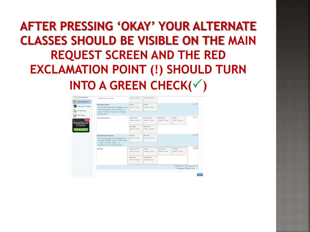 after pressing okay your alternate classes should