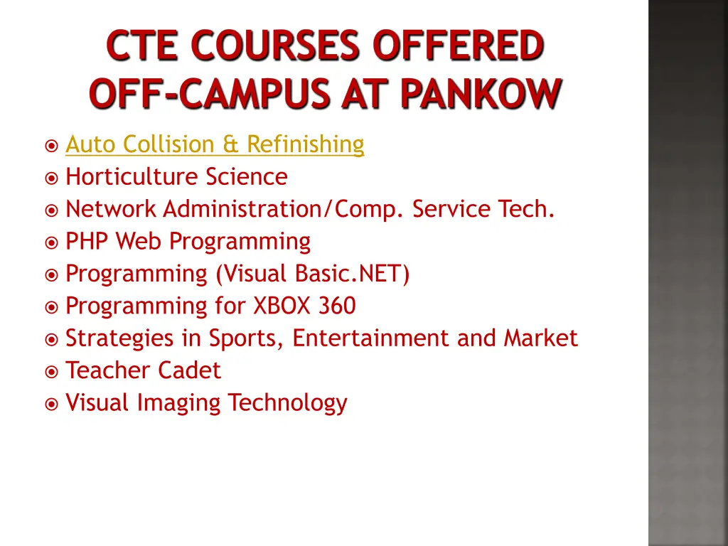 cte courses offered off campus at pankow