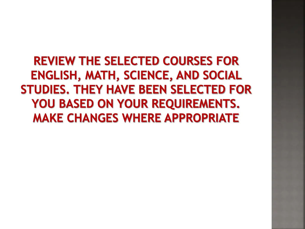 review the selected courses for english math