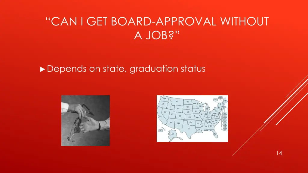 can i get board approval without a job