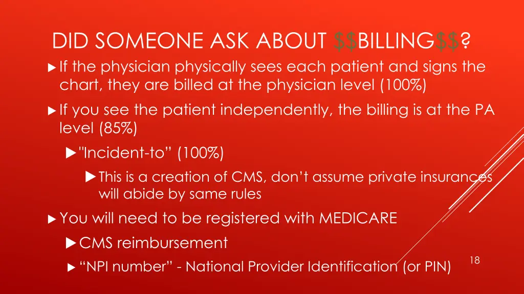 did someone ask about billing if the physician
