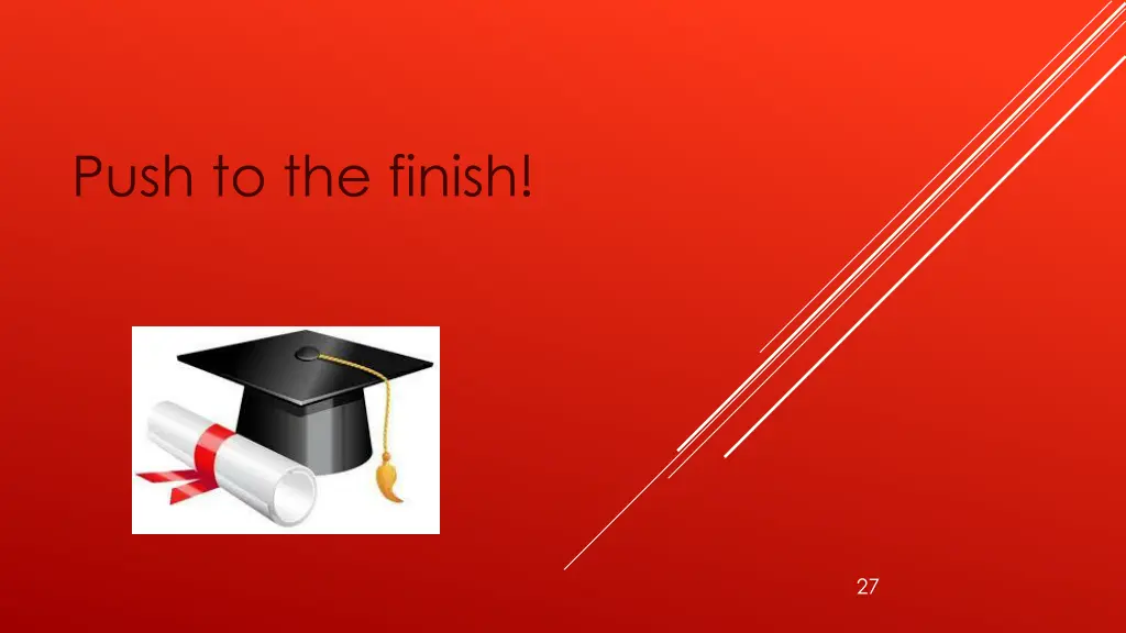 push to the finish