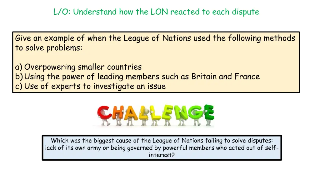 l o understand how the lon reacted to each dispute