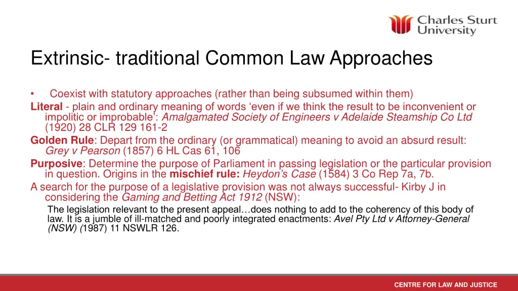 extrinsic traditional common law approaches