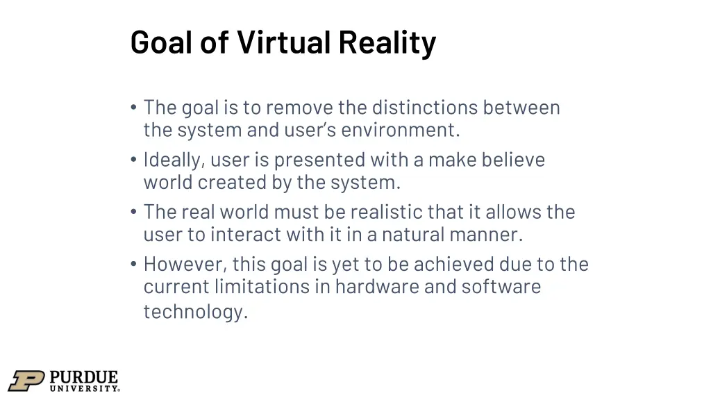 goal of virtual reality