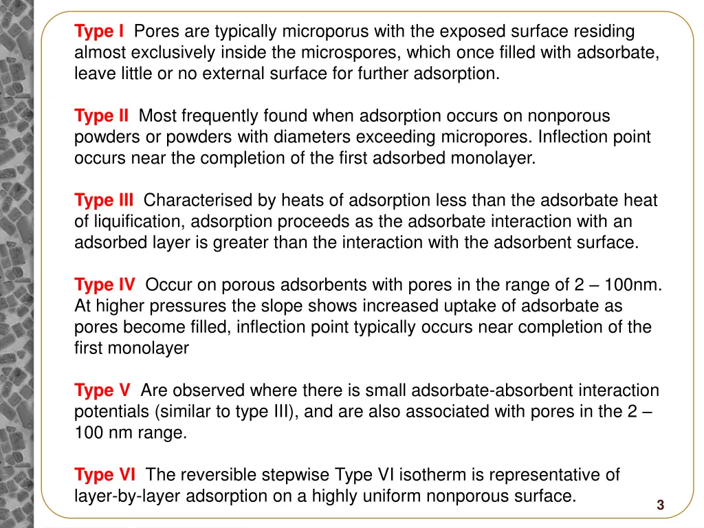 type i pores are typically microporus with
