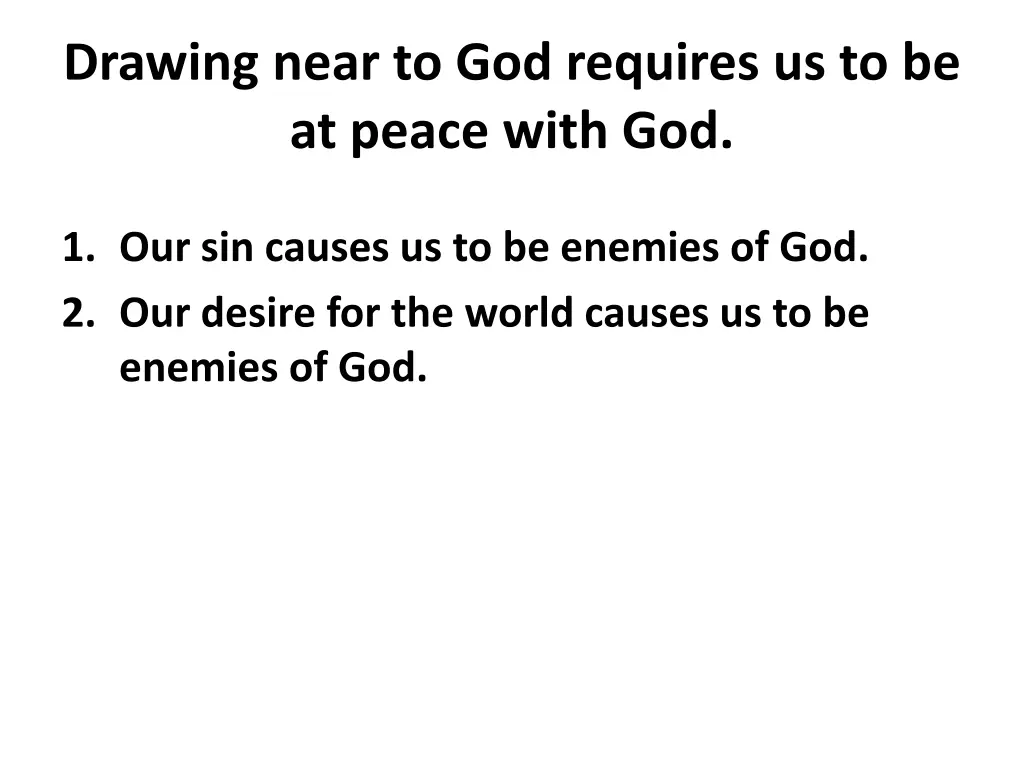 drawing near to god requires us to be at peace 4
