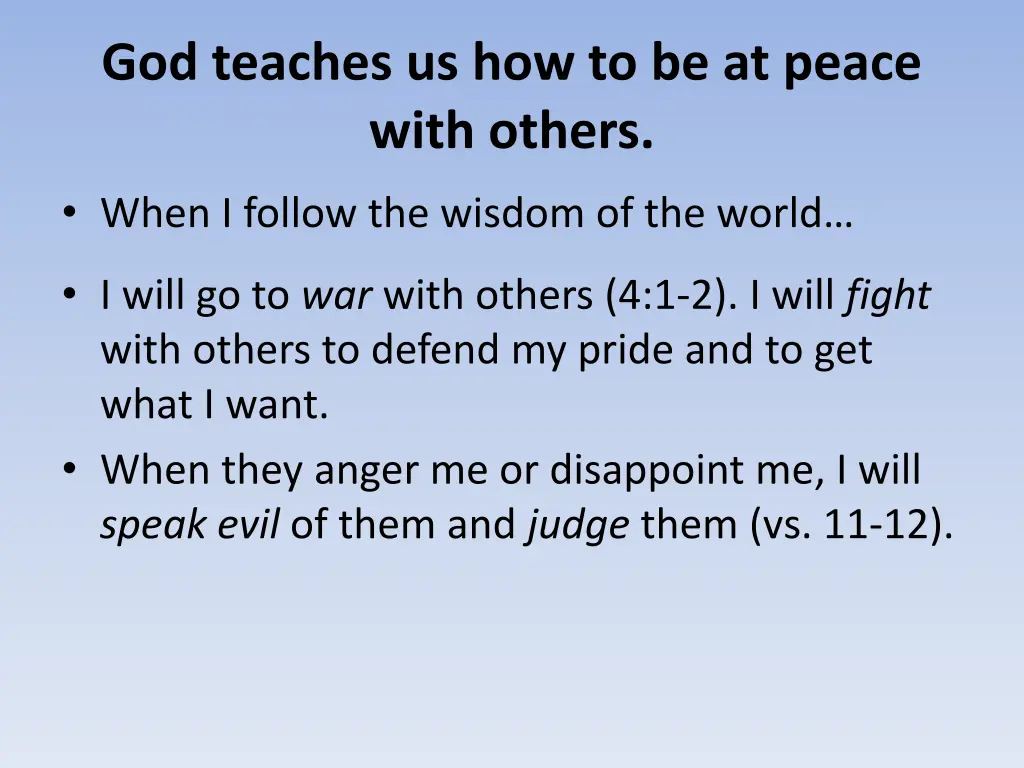god teaches us how to be at peace with others 1