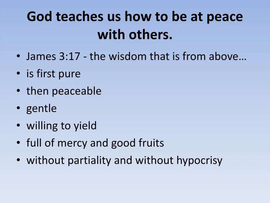 god teaches us how to be at peace with others 2