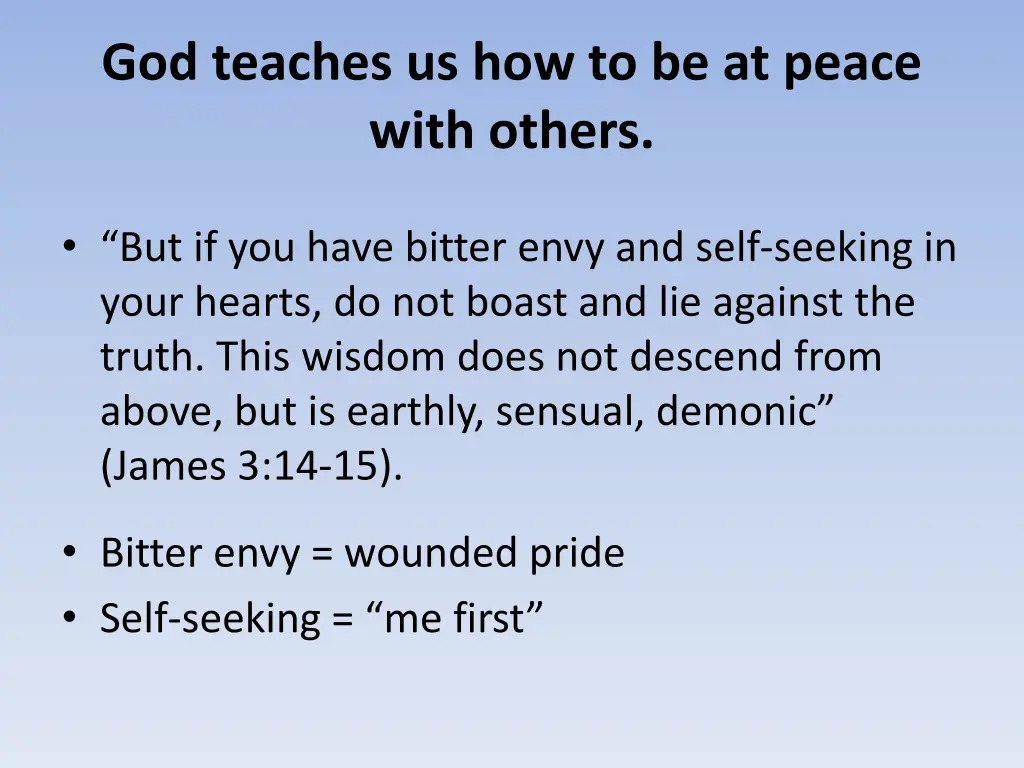 god teaches us how to be at peace with others