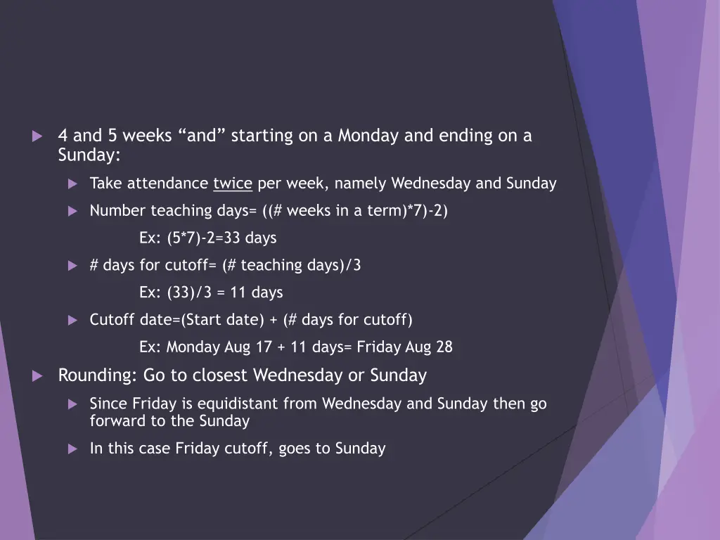 4 and 5 weeks and starting on a monday and ending