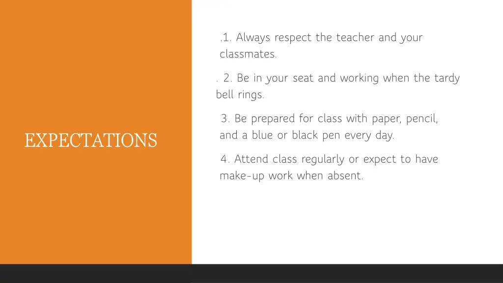 1 always respect the teacher and your classmates