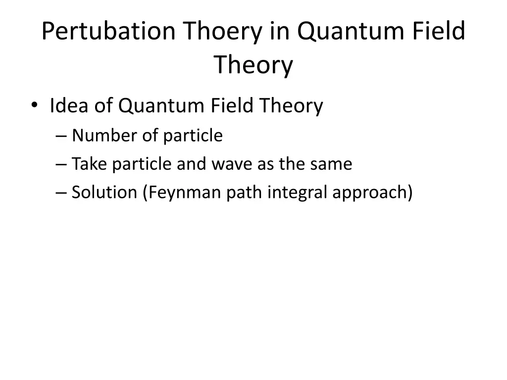 pertubation thoery in quantum field theory