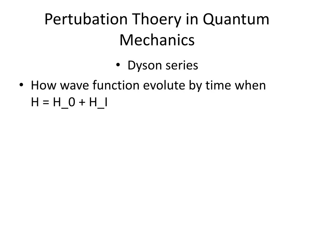 pertubation thoery in quantum mechanics 1