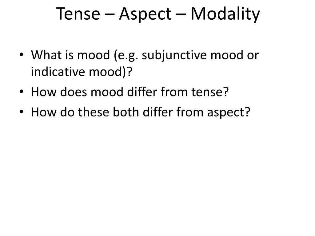 tense aspect modality