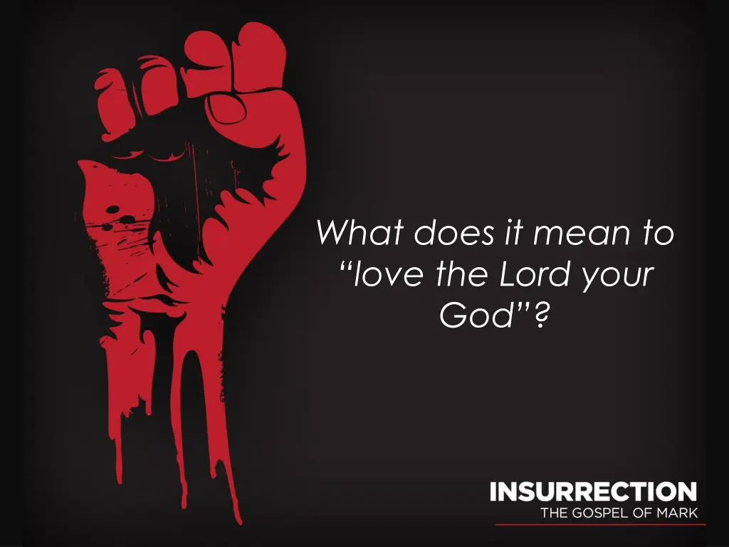 what does it mean to love the lord your god